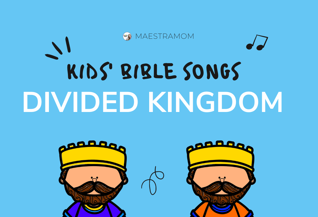 The Divided Kingdom Judah &amp; Israel - Bible Songs for Kids - Maestra Mom