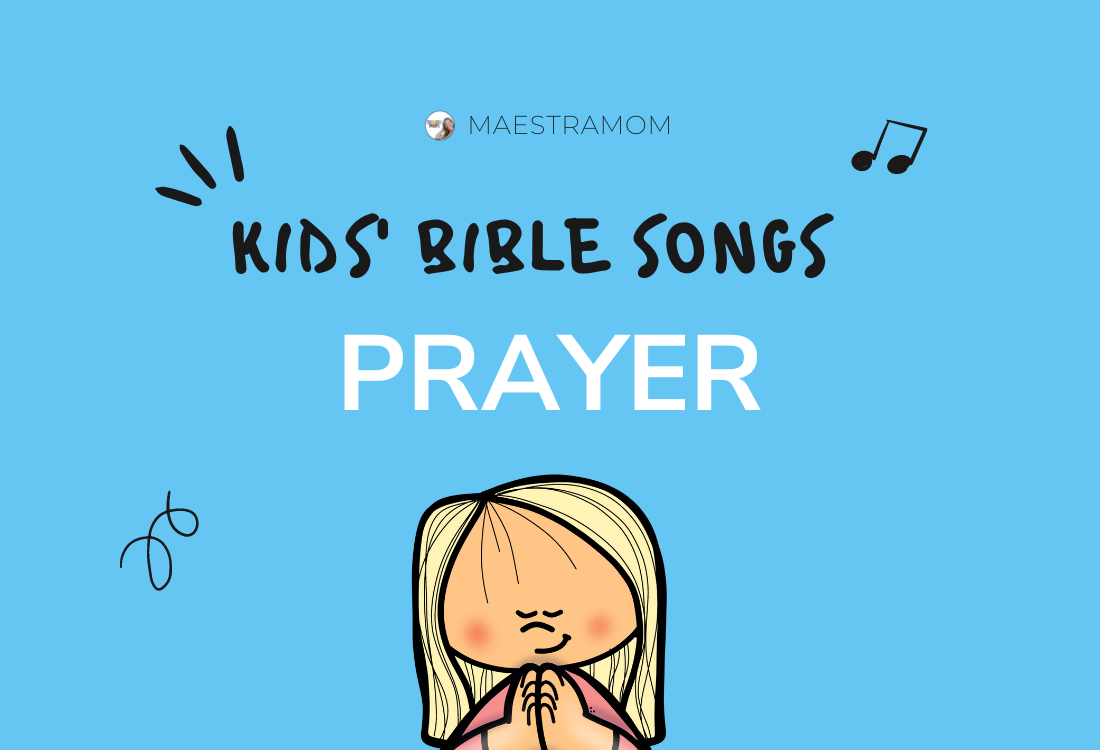 prayer-songs-bible-songs-for-kids-maestra-mom