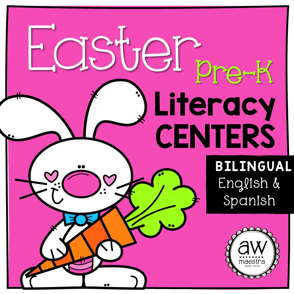 Easter pre-k Literacy centers bilingual Spanish and English