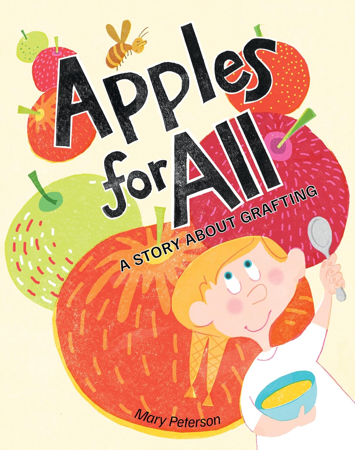 Apples for All: A Story About Grafting by Mary Peterson