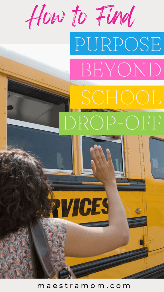 How to find purpose beyond school drop-off pin