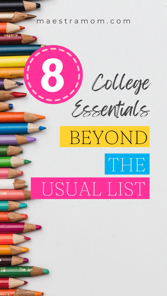 College Essentials beyond the usual list pin, pencils on the side